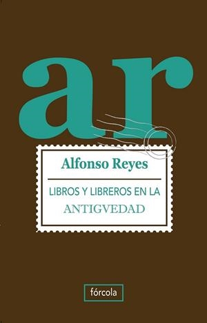 LIBROS Y LIBREROS EN LA ANTIGÜEDAD | 9788415174073 | REYES, ALFONSO | Librería Castillón - Comprar libros online Aragón, Barbastro