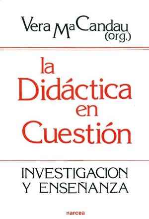 La didáctica en cuestión | 9788427707870 | Candau, Vera Maria | Librería Castillón - Comprar libros online Aragón, Barbastro