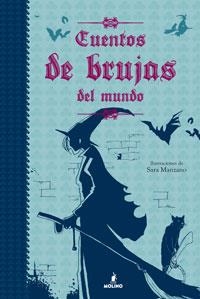 CUENTOS DE BRUJAS DEL MUNDO | 9788427200319 | MANZANO, SARA (IL.) | Librería Castillón - Comprar libros online Aragón, Barbastro