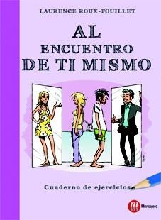 AL ENCUENTRO DE TI MISMO | 9788427131255 | ROUX-FOUILLET, LAURENCE | Librería Castillón - Comprar libros online Aragón, Barbastro