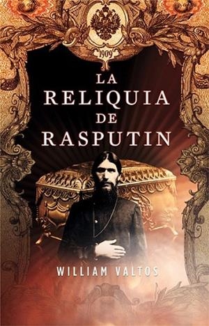 RELIQUIA DE RASPUTIN, LA | 9788498006476 | VALTOS, WILLIAM | Librería Castillón - Comprar libros online Aragón, Barbastro