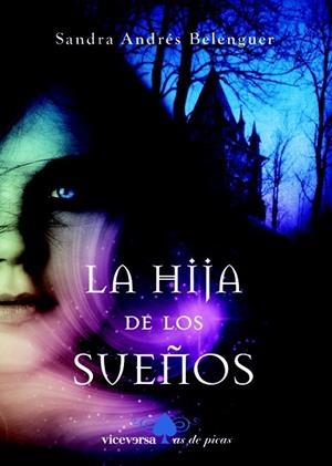 HIJA DE LOS SUEÑOS, LA | 9788492819539 | ANDRÉS BELENGUER, SANDRA | Librería Castillón - Comprar libros online Aragón, Barbastro