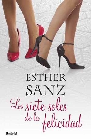 7 SOLES DE LA FELICIDAD, LOS | 9788489367920 | SANZ CAÑAS, ESTHER | Librería Castillón - Comprar libros online Aragón, Barbastro