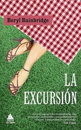 EXCURSIÓN, LA | 9788493829551 | BAINBRIDGE, BERYL | Librería Castillón - Comprar libros online Aragón, Barbastro