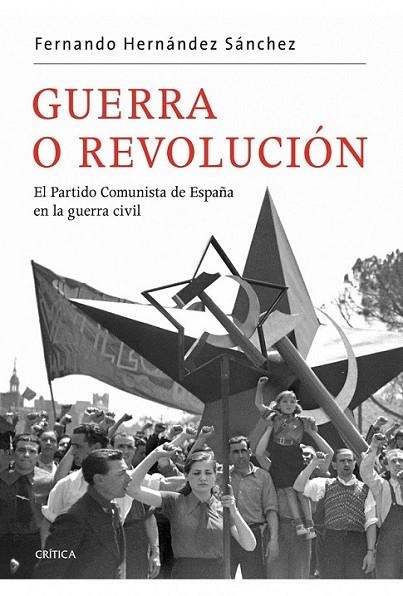 GUERRA O REVOLUCIÓN | 9788498921519 | HERNÁNDEZ SÁNCHEZ, FERNANDO | Librería Castillón - Comprar libros online Aragón, Barbastro