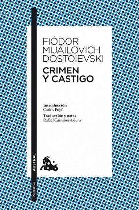 CRIMEN Y CASTIGO - AUSTRAL | 9788408100584 | DOSTOIEVSKI, FIODOR MIJAILOVICH | Librería Castillón - Comprar libros online Aragón, Barbastro