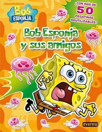 BOB ESPONJA Y SUS AMIGOS | 9788444166995 | VV.AA. | Librería Castillón - Comprar libros online Aragón, Barbastro