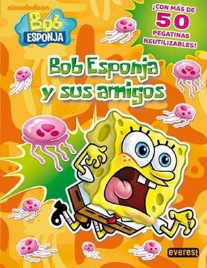 BOB ESPONJA Y SUS AMIGOS | 9788444166995 | VV.AA. | Librería Castillón - Comprar libros online Aragón, Barbastro