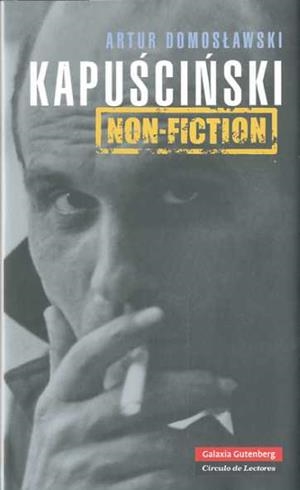 KAPUSCINSKI NON-FICTION | 9788481098884 | DOMOSLAWSKI, ARTUR | Librería Castillón - Comprar libros online Aragón, Barbastro