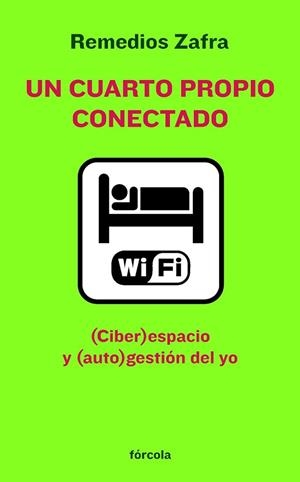 UN CUARTO PROPIO CONECTADO | 9788415174011 | ZAFRA ALCARAZ, REMEDIOS | Librería Castillón - Comprar libros online Aragón, Barbastro