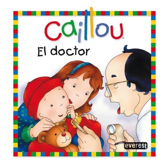 DOCTOR, EL - CAILLOU | 9788444165356 | CHOUETTE | Librería Castillón - Comprar libros online Aragón, Barbastro
