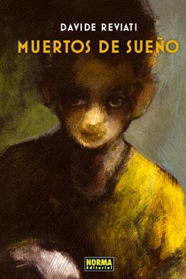 MUERTOS DE SUEÑO | 9788467904123 | REVIATI, DAVIDE | Librería Castillón - Comprar libros online Aragón, Barbastro