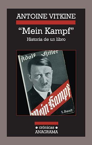 MEIN KAMPF : HISTORIA DE UN LIBRO | 9788433925930 | VITKINE, ANTOINE | Librería Castillón - Comprar libros online Aragón, Barbastro