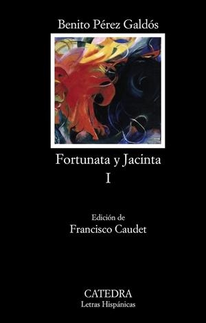 FORTUNATA Y JACINTA I - LH | 9788437627342 | PÉREZ GALDÓS, BENITO | Librería Castillón - Comprar libros online Aragón, Barbastro