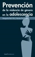 PREVENCIÓN DE LA VIOLENCIA DE GÉNERO EN LA ADOLESCENCIA | 9788498883138 | PETIT VILA, MARGARITA | Librería Castillón - Comprar libros online Aragón, Barbastro