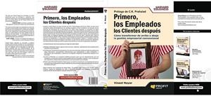 PRIMERO, LOS EMPLEADOS, LOS CLIENTES DESPUÉS | 9788492956579 | NAYAR, VINEET | Librería Castillón - Comprar libros online Aragón, Barbastro
