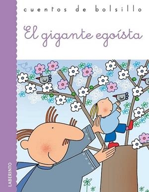 GIGANTE EGOÍSTA, EL - CUENTOS DE BOLSILLO | 9788484834632 | WILDE, OSCAR | Librería Castillón - Comprar libros online Aragón, Barbastro