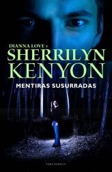 MENTIRAS SUSURRADAS | 9788492617807 | KENYON, SHERRILYN; LOVE, DIANNA | Librería Castillón - Comprar libros online Aragón, Barbastro