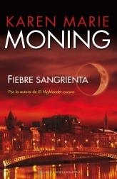 FIEBRE SANGRIENTA - FIEBRE 1 | 9788492617784 | MARIE MONING, KAREN | Librería Castillón - Comprar libros online Aragón, Barbastro
