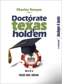 DOCTÓRATE EN TEXAS HOLD'EM | 9788441426733 | SWAYNE, CHARLIE | Librería Castillón - Comprar libros online Aragón, Barbastro