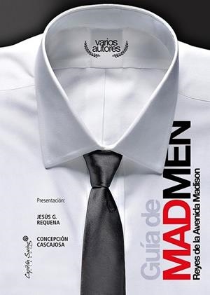 GUIA DE MAD MEN | 9788493832728 | VV.AA. | Librería Castillón - Comprar libros online Aragón, Barbastro