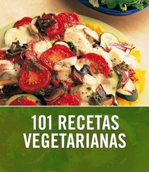 101 RECETAS VEGETARIANAS | 9788425345968 | MURRIN, ORLANDO | Librería Castillón - Comprar libros online Aragón, Barbastro