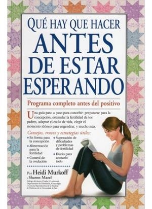 QUÉ HAY QUE HAER ANTES DE ESTAR ESPERANDO | 9788497990882 | MURKOFF, HEIDI; MURKOFF, SHARON | Librería Castillón - Comprar libros online Aragón, Barbastro