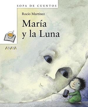 MARÍA Y LA LUNA | 9788466793513 | MARTÍNEZ PÉREZ, ROCÍO | Librería Castillón - Comprar libros online Aragón, Barbastro