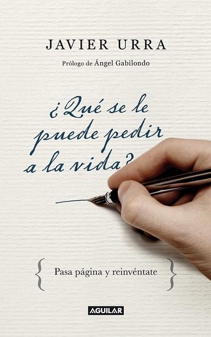 QUE SE LE PUEDE PEDIR A LA VIDA? | 9788403097407 | URRA, JAVIER | Librería Castillón - Comprar libros online Aragón, Barbastro