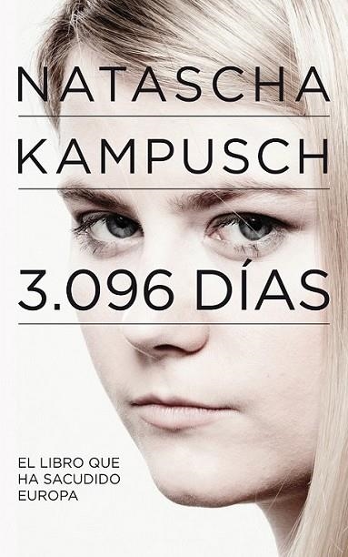 NATASCHA KAMPUSCH 3096 DIAS | 9788403101524 | FRANKLIN, JONATHAN; KAMPUSCH, NATASCHA | Librería Castillón - Comprar libros online Aragón, Barbastro