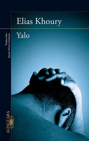 YALO | 9788420406985 | Elias Khoury | Librería Castillón - Comprar libros online Aragón, Barbastro