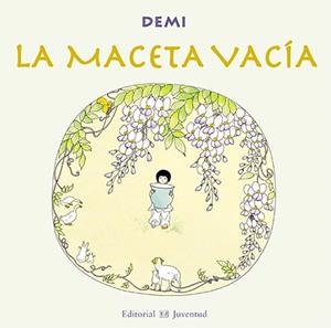 MACETA VACÍA, LA | 9788426138064 | DEMI | Librería Castillón - Comprar libros online Aragón, Barbastro
