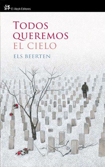 TODOS QUEREMOS EL CIELO | 9788476699607 | BEERTREN, ELS | Librería Castillón - Comprar libros online Aragón, Barbastro