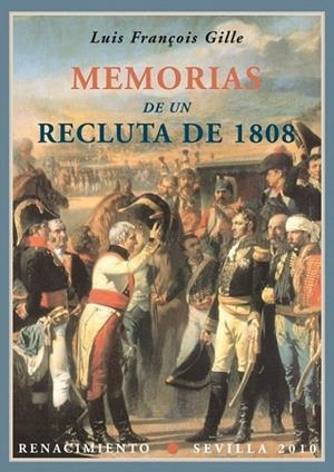 MEMORIAS DE UN RECLUTA DE 1808 | 9788484725961 | GILLE, LOUIS FRANÇOIS | Librería Castillón - Comprar libros online Aragón, Barbastro