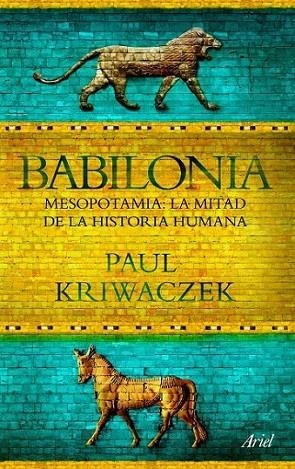 BABILONIA | 9788434469426 | KRIWACZECK, PAUL | Librería Castillón - Comprar libros online Aragón, Barbastro
