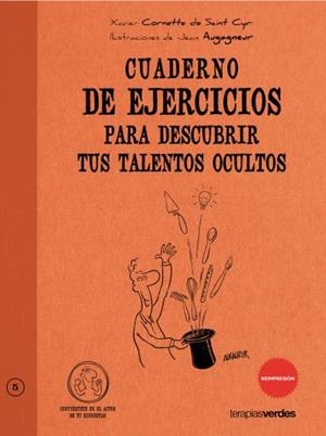 Cuaderno de ejercicios. Descubrir talentos ocultos | 9788492716425 | Cornette Sa Saint Cyr, Xavier | Librería Castillón - Comprar libros online Aragón, Barbastro