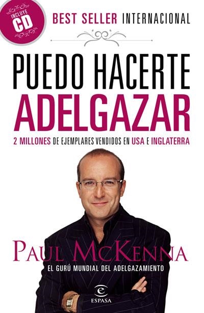 PUEDO HACERTE ADELGAZAR + CD | 9788467033106 | MCKENNA, PAUL | Librería Castillón - Comprar libros online Aragón, Barbastro