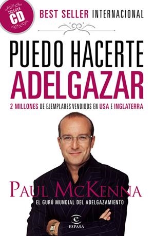 PUEDO HACERTE ADELGAZAR + CD | 9788467033106 | MCKENNA, PAUL | Librería Castillón - Comprar libros online Aragón, Barbastro