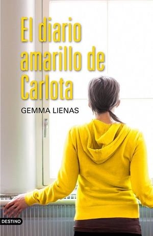DIARIO AMARILLO DE CARLOTA, EL | 9788408093602 | LIENAS, GEMMA | Librería Castillón - Comprar libros online Aragón, Barbastro