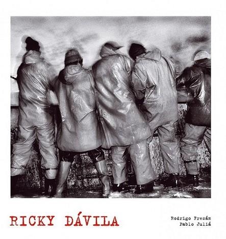 RICKY DAVILA - LUNWERG PHOTO | 9788497856362 | FRESÁN, RODRIGO; JULIÁ, PABLO | Librería Castillón - Comprar libros online Aragón, Barbastro