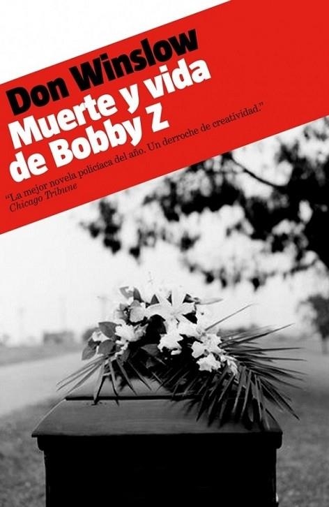 MUERTE Y VIDA DE BOBBY Z | 9788439723738 | WINSLOW, DON | Librería Castillón - Comprar libros online Aragón, Barbastro