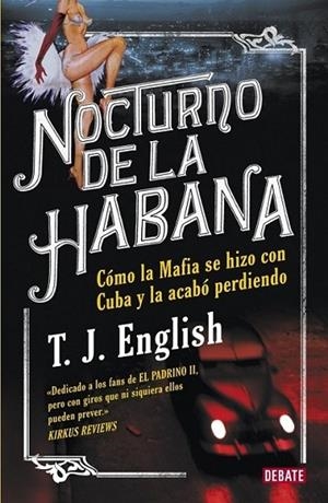 NOCTURNO DE LA HABANA | 9788483069301 | ENGLISH, T.J. | Librería Castillón - Comprar libros online Aragón, Barbastro