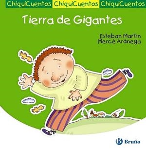 TIERRA DE GIGANTES - CHIQUICUENTOS | 9788421684276 | MARTÍN, ESTEBAN | Librería Castillón - Comprar libros online Aragón, Barbastro