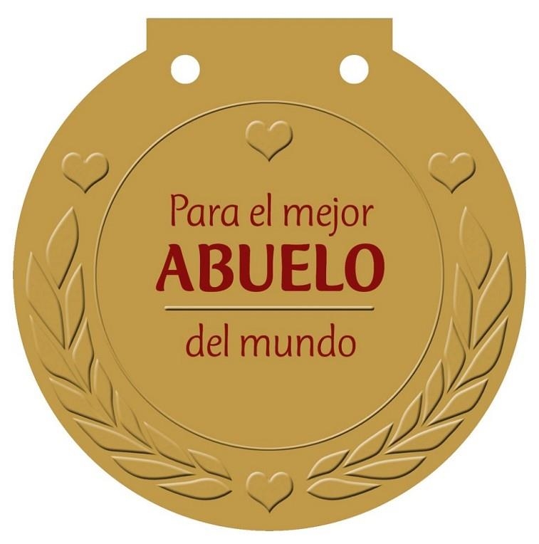 PARA EL MEJOR ABUELO DEL MUNDO - MEDALLAS | 9788421685600 | HAISCH, ULRIKE | Librería Castillón - Comprar libros online Aragón, Barbastro