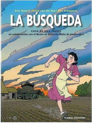 BÚSQUEDA, LA : CASA DE ANA FRANK | 9788492766239 | HEUVEL, ERIC; RUUD VAN DER ROI | Librería Castillón - Comprar libros online Aragón, Barbastro