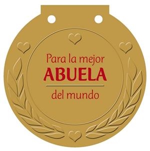 PARA LA MEJOR ABUELA DEL MUNDO - MEDALLAS | 9788421685617 | HAISCH, ULRIKE | Librería Castillón - Comprar libros online Aragón, Barbastro