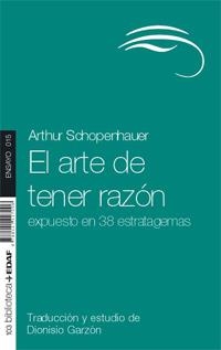 ARTE DE TENER RAZÓN, EL | 9788441427006 | SCHOPENHAUER, ARTHUR | Librería Castillón - Comprar libros online Aragón, Barbastro