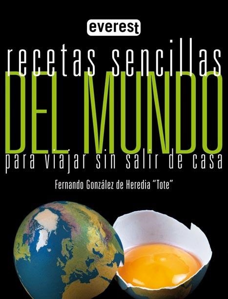 RECETAS SENCILLAS DEL MUNDO PARA VIAJAR SIN SALIR DE CASA | 9788444120577 | GONZÁLEZ DE HEREDIA, FERNANDO | Librería Castillón - Comprar libros online Aragón, Barbastro