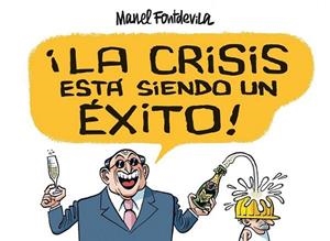 CRISIS ESTÁ SIENDO UN ÉXITO, LA | 9788415163138 | FONTDEVILA, MANEL | Librería Castillón - Comprar libros online Aragón, Barbastro