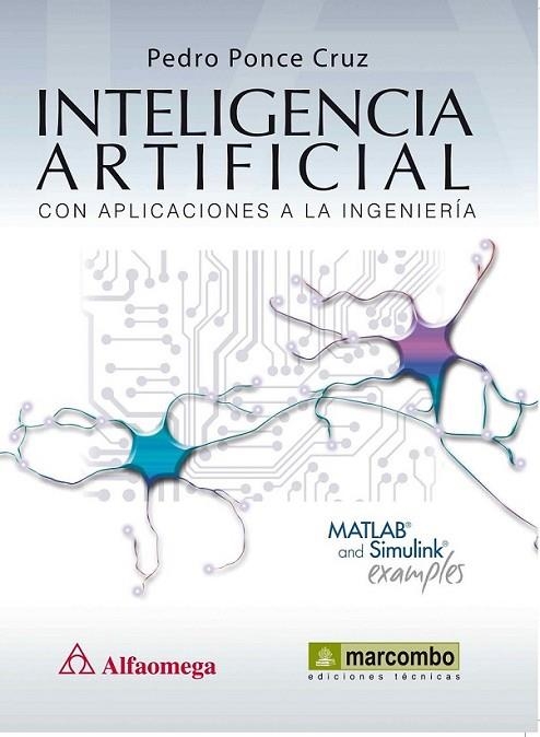 INTELIGENCIA ARTIFICIAL CON APLICACIONES A LA INGENIERÍA | 9788426717061 | PONCE CRUZ, PEDRO | Librería Castillón - Comprar libros online Aragón, Barbastro